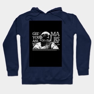 Get Your Ass to Mars Hoodie